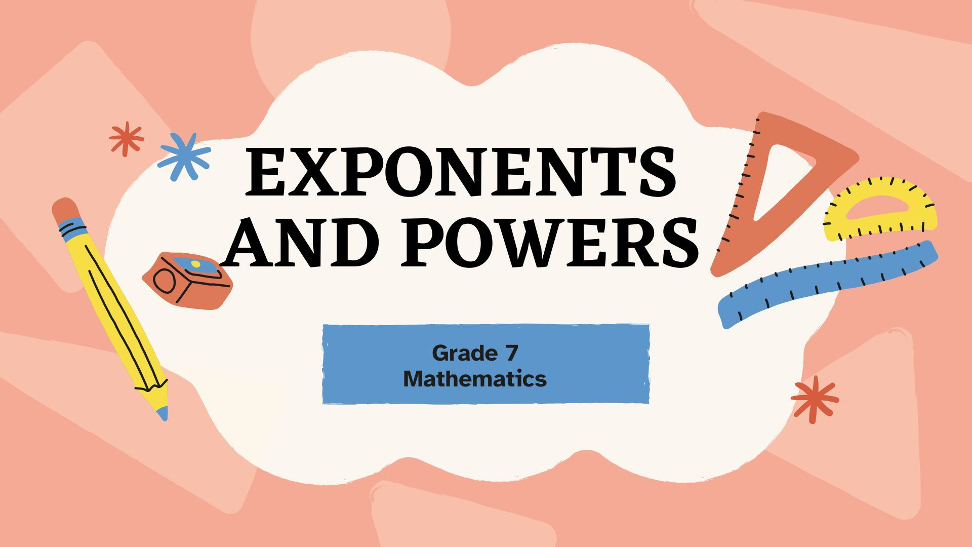 EXPONENTS AND POWERS