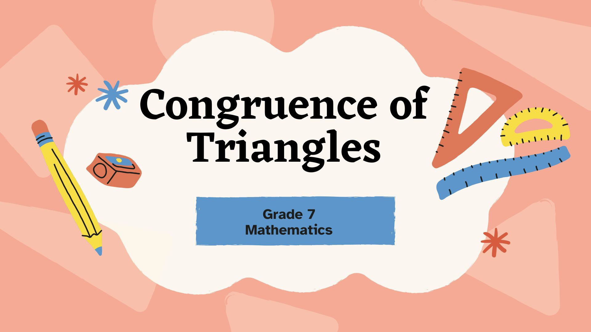 Congruence of Triangles