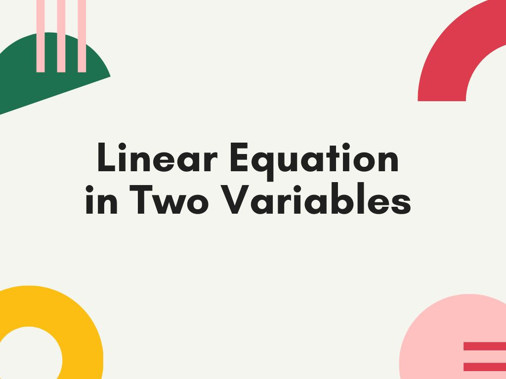 Linear Equation in Two Variables